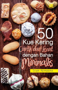 Image of 50 Kue Kering Cantik dan Lezat dengan Bahan Minimalis