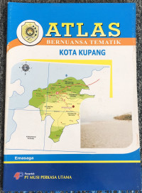 Image of Atlas Bernuansa Tematik: Kota Kupang