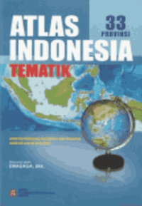 Image of Atlas Indonesia Tematik: 33 Provinsi