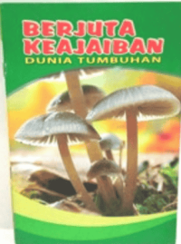 Image of Berjuta Keajabain Dunia Tumbuhan