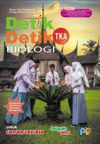 Image of Detik-Detik TKA Biologi untuk SMA/MA/SMK/MAK