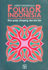 Image of Folklor Indonesia: Ilmu Gosip, Dongeng, dan Lain Lain