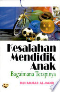 Image of Kesalahan Mendidik Anak : Bagaimana Terapinya