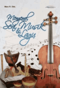 Image of Mengenal Seni Musik dan Lagu