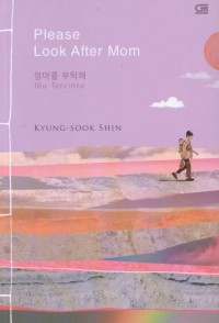 Image of Please Look After Mom: Ibu Tercinta