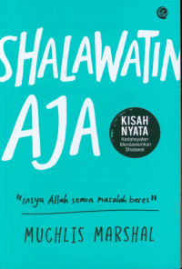 Image of Shalawatin Aja: Masyaallah Semua Masalah Beres