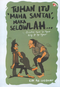 Image of Tuhan itu Maha Santai, Maka Selowlah