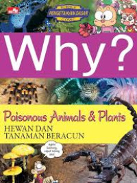 Image of Why ? Poisonous Animals & Plants