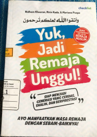 Image of Yuk, Jadi Remaja Unggul!